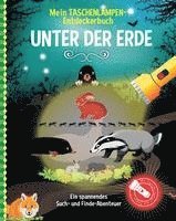 bokomslag Mein Taschenlampen-Entdeckerbuch - Unter der Erde