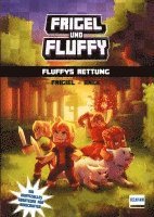 bokomslag Frigel und Fluffy: Fluffys Rettung