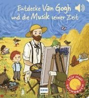 bokomslag Entdecke van Gogh und die Musik seiner Zeit (Soundbuch)