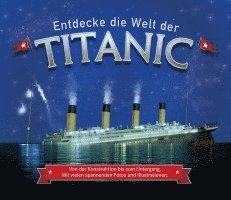 Entdecke die Welt der Titanic 1