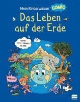 bokomslag Mein Kinderwissen-Comic - Das Leben auf der Erde (Planet Erde, Pflanzen, Tiere, Der Mensch)
