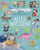 bokomslag Das will ich alles wissen! - Mein buntes Bilderlexikon