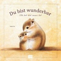 bokomslag Du bist wunderbar - Ich hab dich immer lieb