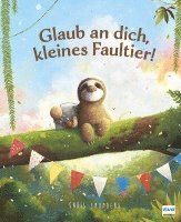 bokomslag Glaub an dich, kleines Faultier!