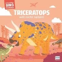 bokomslag Meine kleinen Dinogeschichten - Triceratops will nicht teilen!