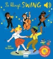 bokomslag So klingt Swing - Jazz für Kinder