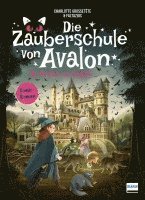 bokomslag Die Zauberschule von Avalon - Avalon in Gefahr