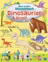 Ilaria Barsotti, Ullmann Medien GmbH - Mein großes Stickerbuch Dinosaurier & Urzeit, Häftad