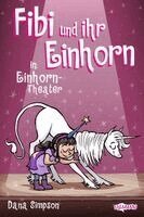 Dana Simpson - Fibi und ihr Einhorn (Bd. 8.) - Einhorn-Theater (Comics für Kinder), Häftad