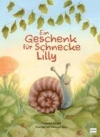 bokomslag Ein Geschenk für Schnecke Lilly