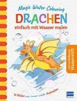 bokomslag Magic Water Colouring - Drachen