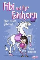 Dana Simpson, Ullmann Medien - Fibi und ihr Einhorn (Bd. 9) - Wer bowlt, gewinnt - Comics für Kinder, Häftad