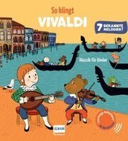 Emilie Collet - So klingt Vivaldi - Klassik für Kinder, Kartonnage