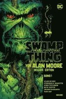Alan Moore, Stephen R. Bissette, John Totleben, Rick Veitch, Shawn McManus, Dan Day, Alfredo Alcala, Ron Randall - Swamp Thing von Alan Moore (Deluxe Edition), Inbunden
