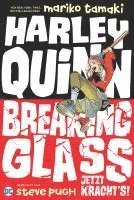 bokomslag Harley Quinn: Breaking Glass - Jetzt kracht's!