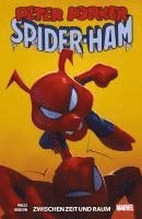bokomslag Peter Porker: Spider-Ham: Zwischen Zeit und Raum