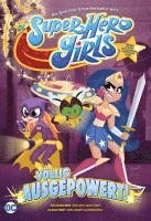 bokomslag DC Super Hero Girls: Völlig ausgepowert