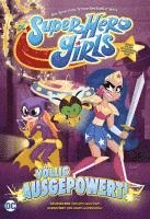 Amy Wolfram, Agnes Garbowska - DC Super Hero Girls: Völlig ausgepowert, Häftad