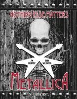 bokomslag Metallica: Nothing Else Matters - Die Graphic Novel