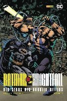 Doug Moench, Jim Aparo, Chuck Dixon, Alan Grant, Norm Breyfogle, Graham Nolan - Batman: Knightfall - Der Sturz des Dunklen Ritters (Deluxe Edition), Inbunden