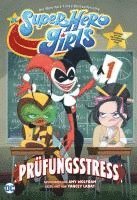 bokomslag DC Super Hero Girls: Prüfungsstress