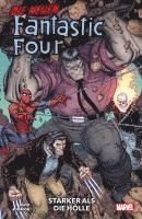 bokomslag Die neuen Fantastic Four: Stärker als die Hölle