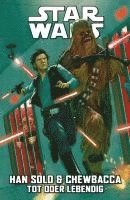 bokomslag Star Wars Comics: Han Solo & Chewbacca 2 - Tot oder Lebendig