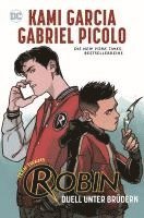Kami Garcia, Gabriel Picolo, Rob Haynes - Teen Titans: Robin - Duell unter Brüdern, Häftad
