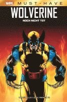 bokomslag Marvel Must-Have: Wolverine - Noch nicht tot