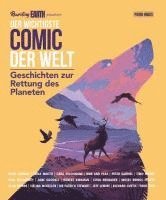 Yoko Ono, David Mack, Tula Lotay, Robert Kirkman, Alan Moore, Cliff Chiang, Luisa Neubauer, Timo Wuerz, Jeff Lemire, Brian Azzarello, Kieron Hillen, Judy Dench, Lucy Lawless, Sean Phillips, Doug Braithwaite, Jonathan Kunz, Elizabeth Pich, U. A., Jenny Jinya, Jane Goodall, Peter Gabriel, Taika Waititi, Ricky Gervais, Cara Delevigne, Andy Serkis, Amy Chu - Der wichtigste Comic der Welt. Geschichten zur Rettung des Planeten, Inbunden