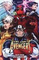 bokomslag Uncanny Avengers: Aus dem Untergrund