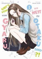 bokomslag Gibt's denn keine Gyaru, die nett zu Otaku sind?! 01