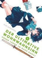 bokomslag Der ultimative Wohnwahnsinn: Unser Leben im Haus Kawai 01