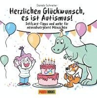 bokomslag Herzlichen Glückwunsch, es ist Autismus! Selfcare-Tipps und mehr für neurodivergente Menschen