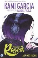 Teen Titans: Raven - Auf der Suche (Neuausgabe) 1