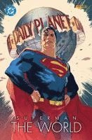 bokomslag Superman: The World (Softcover-Edition)