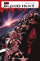 Jed Mackay, Pepe Larraz, Sara Pichelli - Blood Hunt Sammelband Splatter-Ausgabe, Häftad