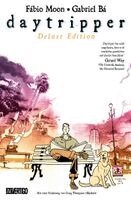 Fábio Moon, Gabriel Bá - Daytripper (Deluxe Edition - Neuauflage), Inbunden