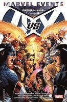 Brian Michael Bendis, Jeph Loeb, Ed Mcguinness, John Romita Jr., Jason Aaron, Ed Brubaker, Frank Cho, Matt Fraction, Olivier Coipel, Jonathan Hickman, Adam Kubert - Marvel Events: Avengers vs. X-Men, Häftad