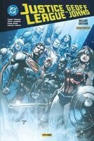 Geoff Johns, Kenneth Rocafort, Gene Ha, Zander Cannon, Daniel Sampere, Patrick Zircher, Doug Mahnke, Mikel Janín, Renato Guedes, Fernando Blanco, David Finch, Gary Frank, Szymon Kudranski, Edgar Salazar, Jeff Lemire, Ray Fawkes, J. M. Dematteis, Sterling Gates, Jim Lee, Ivan Reis, Joe Prado - Justice League von Geoff Johns (Deluxe Edition), Inbunden