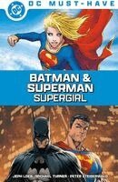 Jeph Loeb, Michael Turner - DC Must-Have: Batman & Superman: Supergirl, Inbunden