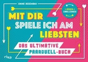 Emma Hegemann - Mit dir spiele ich am liebsten - Das ultimative Paarduell-Buch, Inbunden