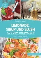 bokomslag Limonade, Sirup und Slush aus dem Thermomix¿