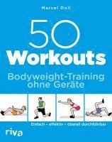 Marcel Doll - 50 Workouts - Bodyweight-Training ohne Geräte, Häftad