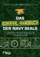 Das Survival-Handbuch der Navy SEALs 1