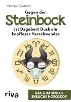 Gegen den Steinbock ist Dagobert Duck ein kopfloser Verschwender