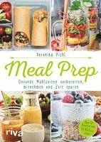 bokomslag Meal Prep - Gesunde Mahlzeiten vorbereiten, mitnehmen und Zeit sparen