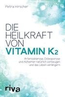 bokomslag Die Heilkraft von Vitamin K2