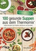 bokomslag 100 gesunde Suppen aus dem Thermomix¿