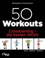 Benjamin Heizmann - 50 Workouts - Crosstraining - die besten WODs, Häftad